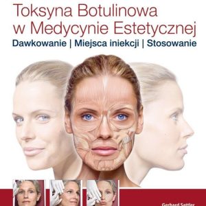 TOKSYNA BOTULINOWA W MEDYCYNIE ESTETYCZNEJ