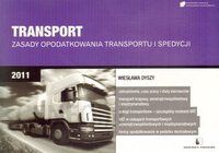Transport. zasady Opodatkowania Transportu I Spedycji 2011