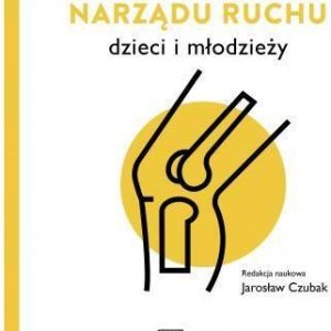 Traumatologia narządu ruchu dzieci i młodzieży