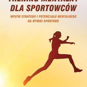 Trening mentalny dla sportowców