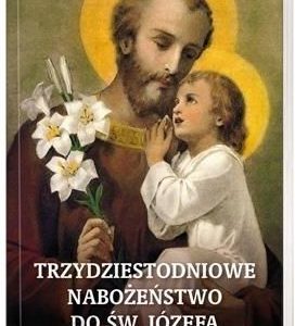 Trzydziestodniowe Nabożeństwo Do Św. Józefa