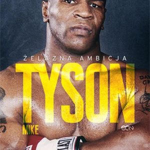 Tyson. Żelazna ambicja (e-Book)