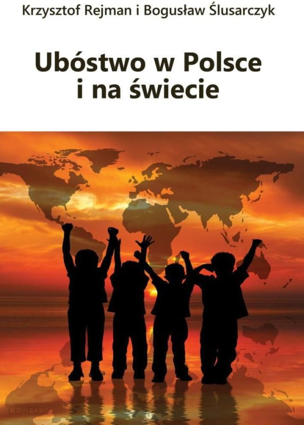 Ubóstwo w Polsce i na Świecie.