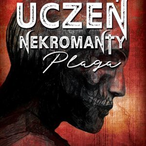 Uczeń nekromanty. Plaga (e-book)