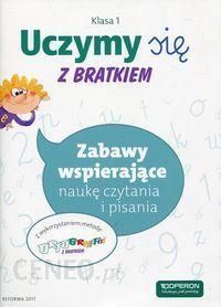 Uczymy się z Bratkiem. Klasa 1. Zabawy wspierające naukę czytania i pisania