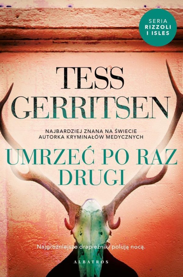 Umrzeć po raz drugi. Rizzoli/Isles. Tom 11