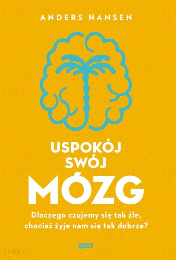 Uspokój swój mózg