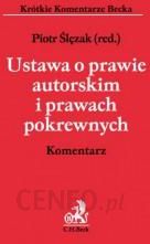 Ustawa o prawie autorskich i prawach pokrewnych. Komentarz