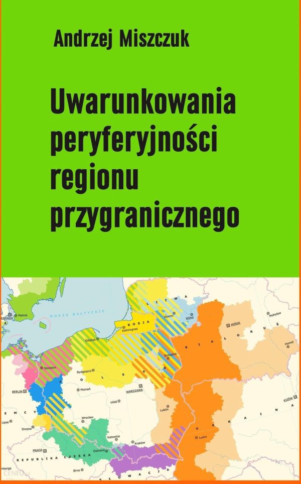 Uwarunkowania peryferyjności regionu przygraniczne