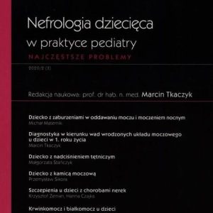 W gabinecie lekarza specjalisty Pediatria Nefrologia dziecięca w praktyce pediatry