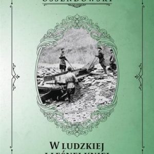 W ludzkiej i leśnej kniei