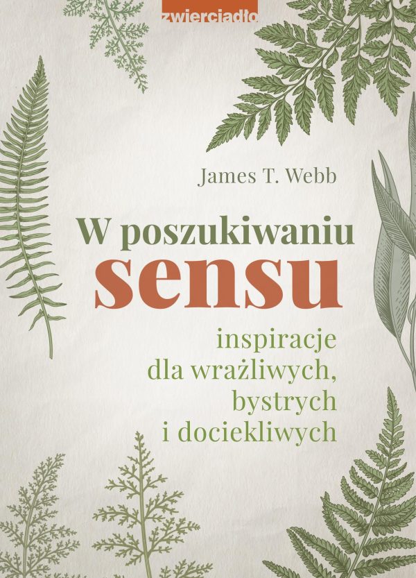 W poszukiwaniu sensu. Inspiracje dla wrażliwych