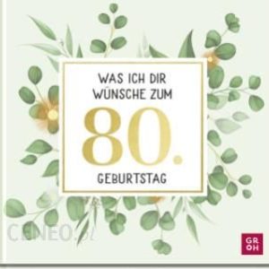 Was ich dir wünsche zum 80. Geburtstag