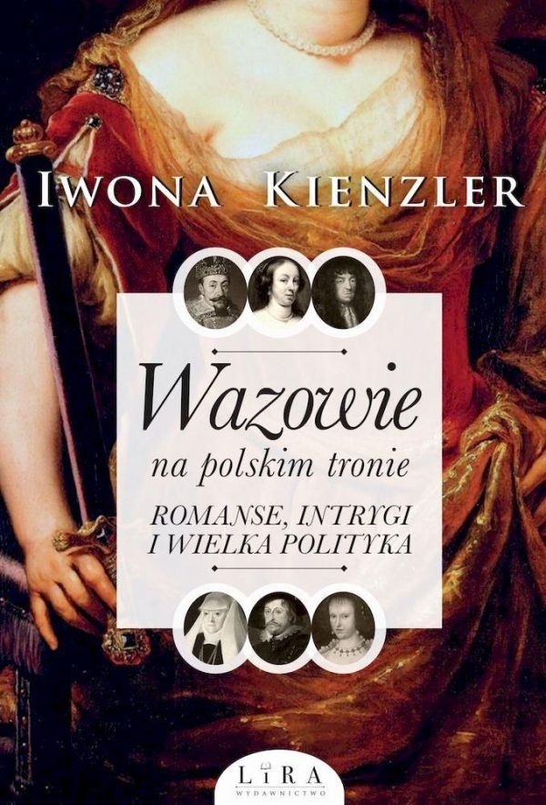 Wazowie na polskim tronie. Romanse