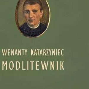 Wenanty Katarzyniec. Modlitewnik