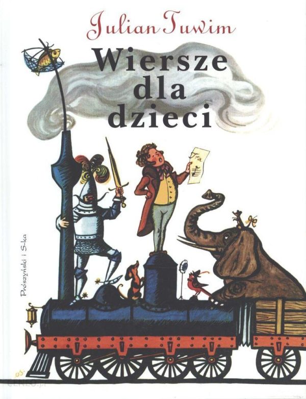 Wiersze Dla Dzieci Wyd. 2017 - Julian Tuwim