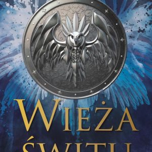 Wieża Świtu Cyklu Szklany Tron - Sarah J. Maas