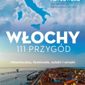 Włochy. 111 przygód