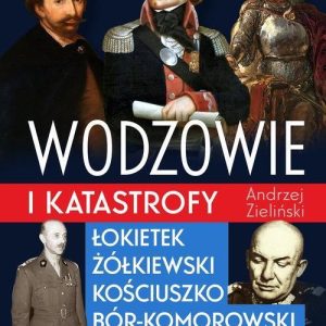 Wodzowie i katastrofy. Łokietek