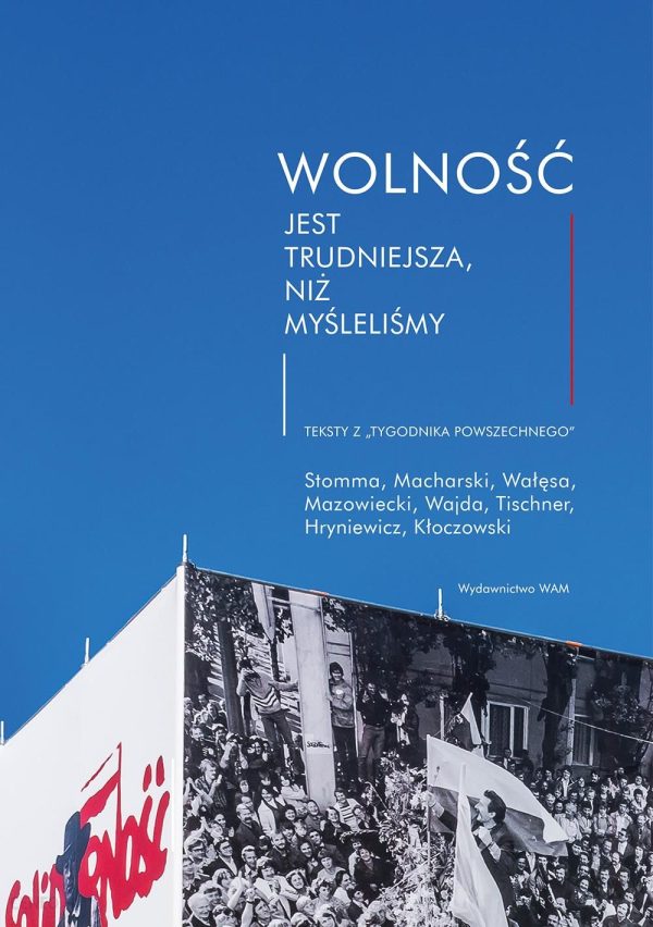 Wolność jest trudniejsza