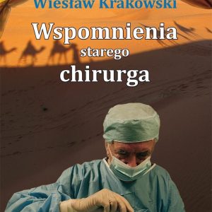 Wspomnienia starego chirurga