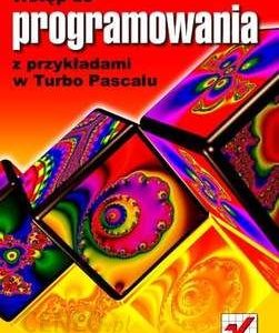 Wstęp do programowania z przykładami w Turbo Pascalu