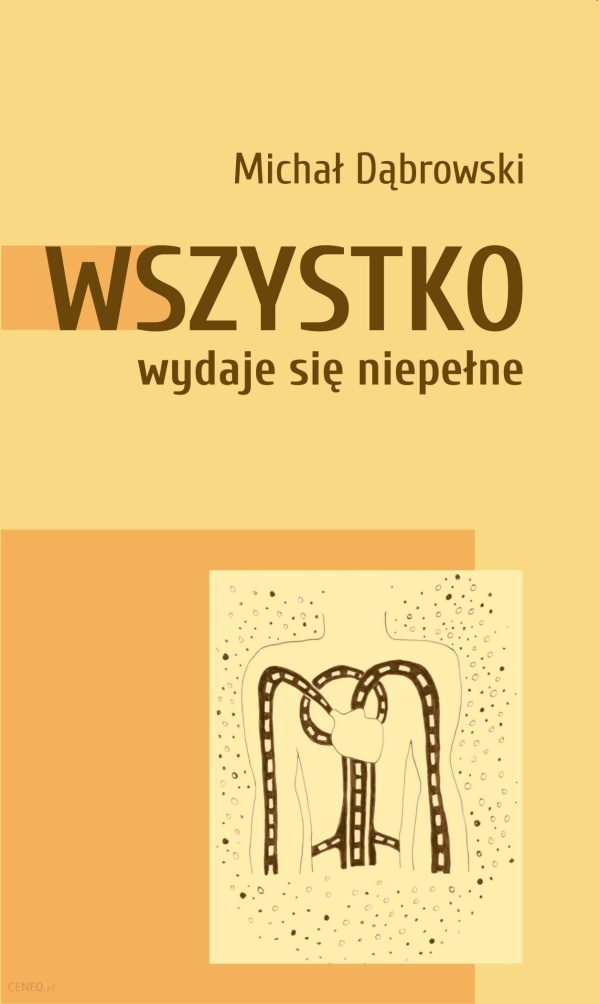 Wszystko wydaje się niepełne