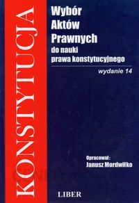 Wybór aktów prawnych do nauki prawa konstytucyjnego