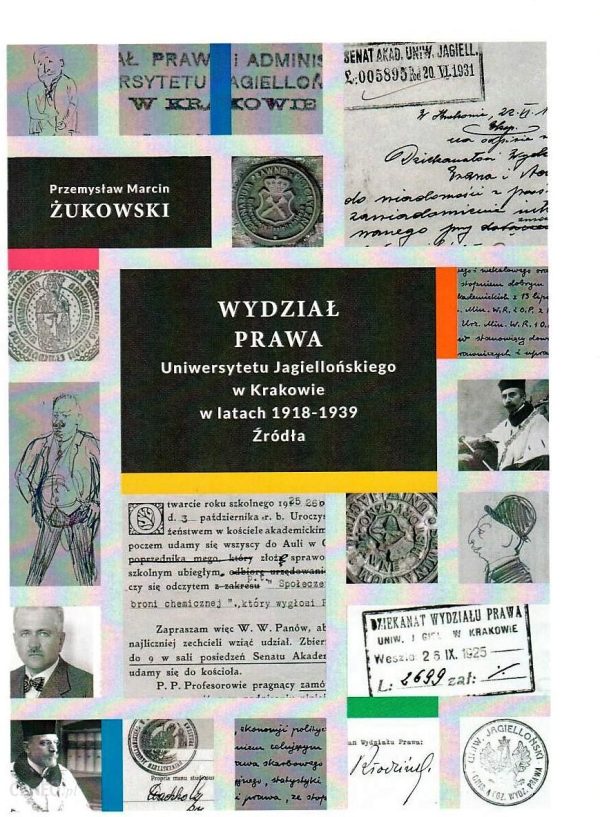 Wydział prawa Uniwersytetu Jagiellońskiego w Krakowie w latach 1918-1939. Źródła