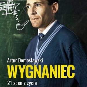 Wygnaniec. 21 scen z życia Zygmunta Baumana