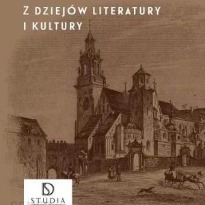 Z dziejów literatury i kultury