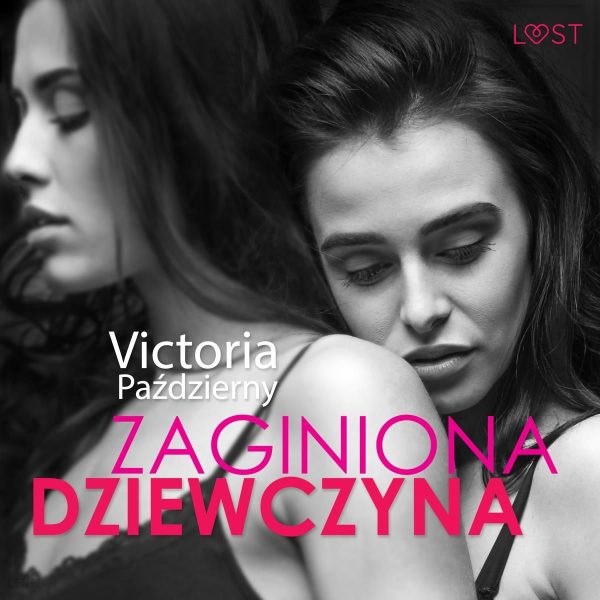 Zaginiona dziewczyna – lesbijska erotyka (Audiobook)