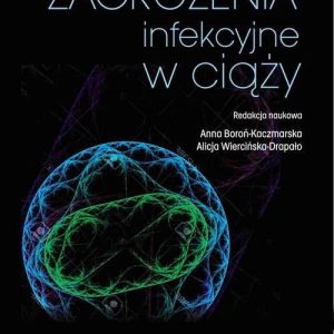 Zagrożenia infekcyjne w ciąży