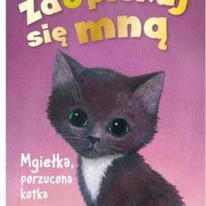 Zaopiekuj się mną. Mgiełka