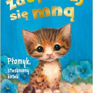 Zaopiekuj się mną. Płomyk