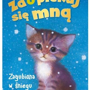 Zaopiekuj się mną. Zagubiona w śniegu