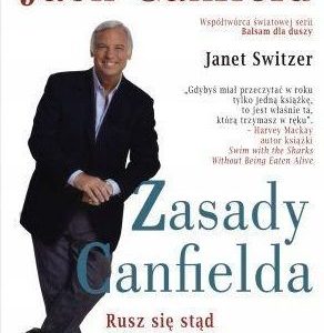 Zasady Canfielda. Rusz się stąd gdzie jesteś i idź tam