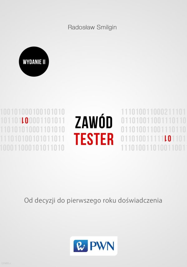 Zawód tester. Od decyzji do pierwszego roku doświadczenia