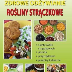 Zdrowe odżywianie Rośliny strączkowe