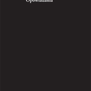 Zdzisław Beksiński. Opowiadania