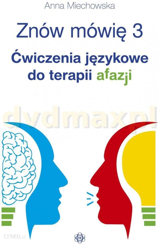 Znów mówię 3. Ćwiczenia językowe do terapii afazji